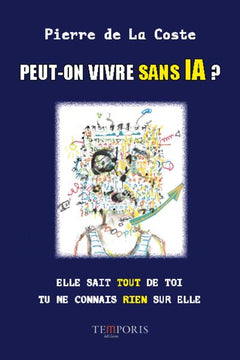 Peut-on vivre sans IA ?