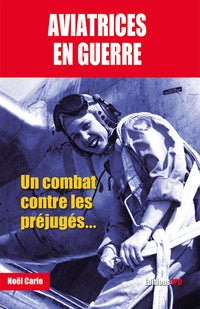 AVIATRICES EN GUERRE