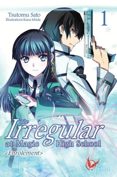 The Irregular at Magic High School, Vol. 1 (light novel): Enrollment Arc, Part I