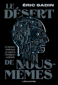 Le Désert de nous-mêmes