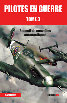 Pilotes en guerre - tome 3