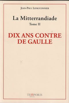 La Mitterrandiade tome 2