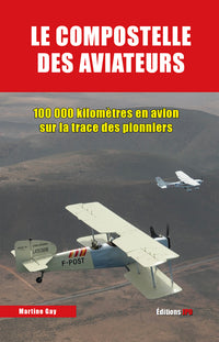 Le compostelle des aviateurs