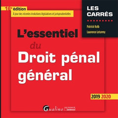 L'essentiel du Droit pénal général: Intègre les dispositions de la loi du 23 mars 2019 de programmation 2018-2022 et de réforme de la justice (2019-2020) (16e éd.)
