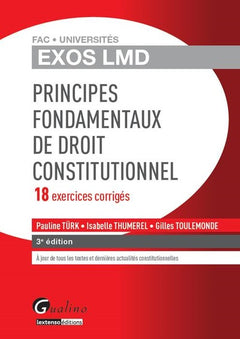 Exos LMD - Principes fondamentaux de droit constitutionnel, 3ème Ed