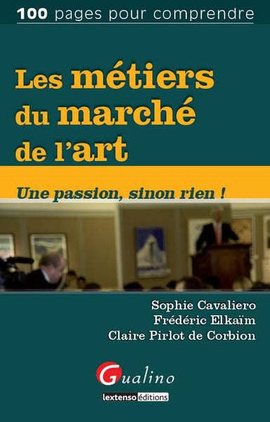 Les métiers du marché de l'art