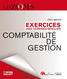 Exercices avec corrigés détaillés - Comptabilité de gestion 2016-2017