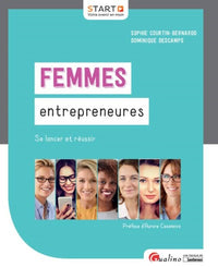 Femmes entrepreneures: se lancer et réussir