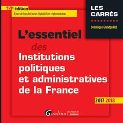 L'essentiel des institutions politiques et administratives de la France