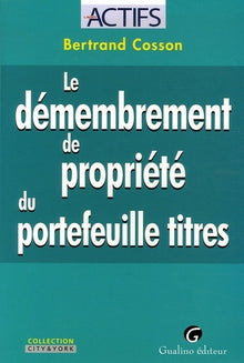 Le démembrement de propriété du portefeuille titres