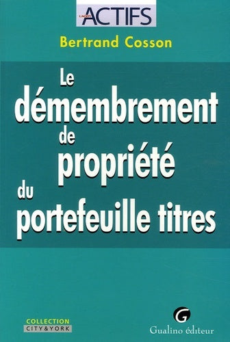 Le démembrement de propriété du portefeuille titres