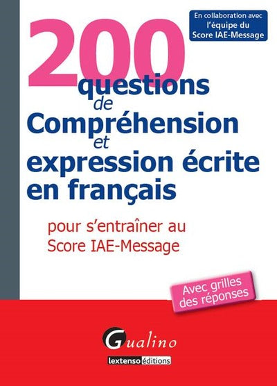 200 questions de compréhension et expression écrite en français