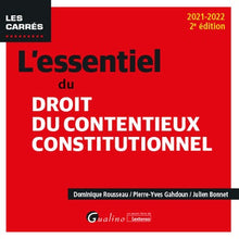 L'essentiel du droit du contentieux constitutionnel