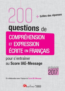 200 questions de compréhension et expression écrite en français pour s'entraîner
