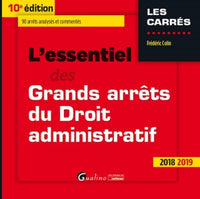 L'essentiel des Grands arrêts du droit administratif