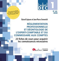 Réglementation professionnelle et déontologie de l'expert-comptable et du commissaire aux comptes