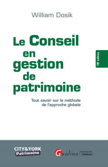 Le conseil en gestion de patrimoine - 10ème édition