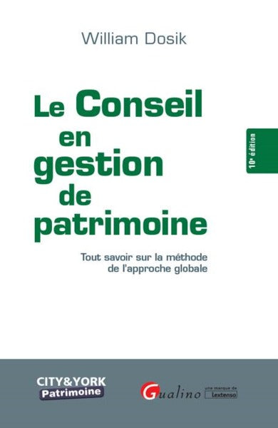 Le conseil en gestion de patrimoine - 10ème édition
