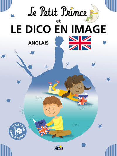 Le petit prince et le dico en images - Anglais
