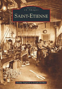 Saint-Étienne - Tome I