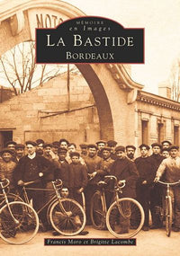 La Bastide: Bordeaux