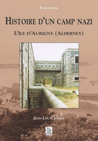 Histoire d'un camp nazi
