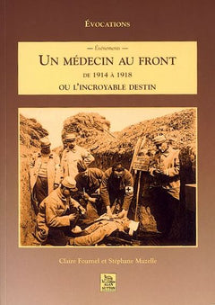 Médecin au front de 1914 à 1918