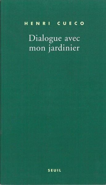 Dialogue avec mon jardinier