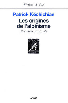 Les origines de l'alpinisme : exercices spirituels