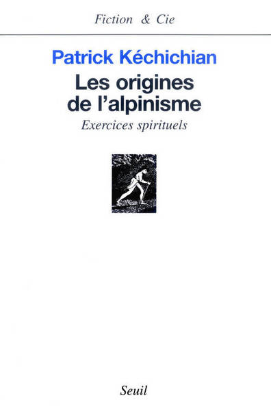 Les origines de l'alpinisme : exercices spirituels