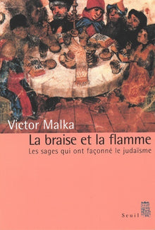 La braise et la flamme