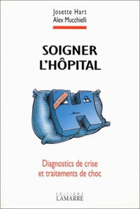 Soigner l'hôpital