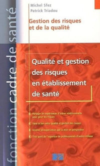 Gestion des risques et de la qualité en établissement de santé
