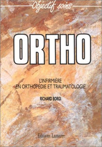 L'infirmière en orthopédie et traumatologie