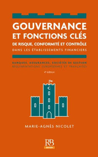 Gouvernance et fonctions clés de risque, conformité et contrôle dans les établissements financiers