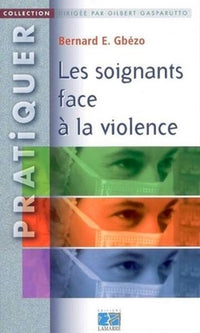 Les soignants face à la violence
