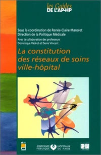 La constitution des réseaux de soins