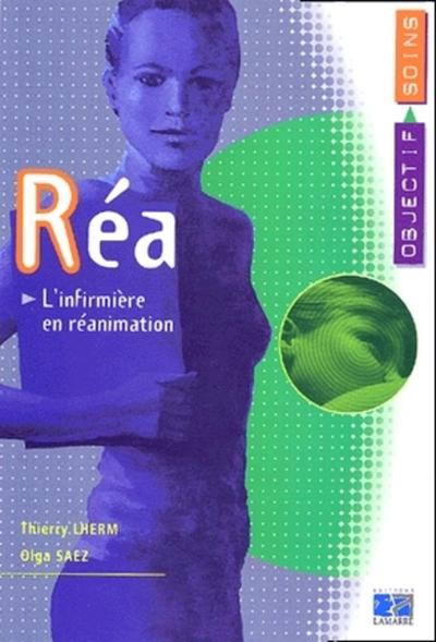 Réa : L'Infirmière en réanimation