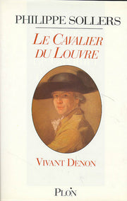 Le cavalier du Louvre - Vivant Denon, 1747-1825