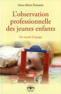 L OBSERVATION PROFESSIONNELLE DES JEUNES ENFANTS