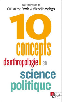 10 concepts d'anthropologie en science politique