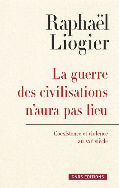 La Guerre des civilisations n'aura pas lieu