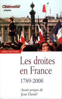 Les droites en France. 1789-2008