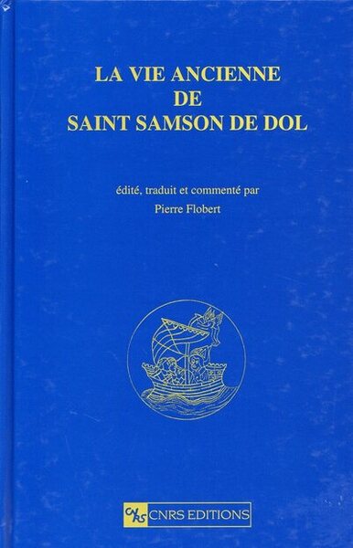 La vie ancienne de Saint Samson de Dol