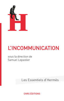 L'incommunication dans tous ses états