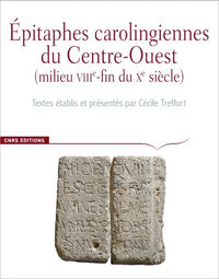 Epitaphes carolingiennes du Centre-Ouest