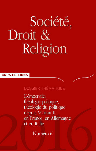 Société Droit et Religion n° 6 - Démocrate, théologie politique depuis Vatican II