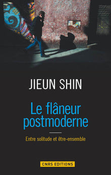 Le Flâneur postmoderne
