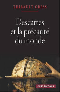 Descartes et la précarité du monde