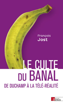 Le culte du banal